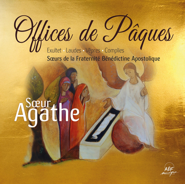 Offices de Pâques -  Soeur Agathe - ADF MUSIQUE