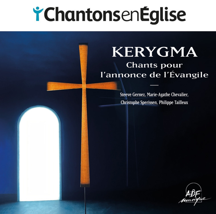 Chantons en Église - Chants pour l'annonce de l'Évangile - Christophe Sperissen - ADF MUSIQUE