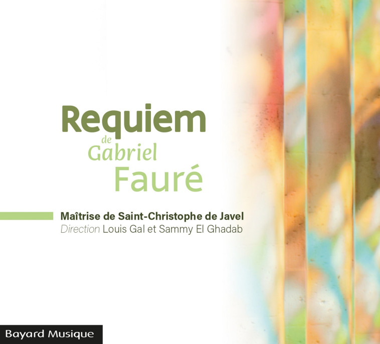 Requiem de Gabriel Fauré -   - BAYARD MUSIQUE