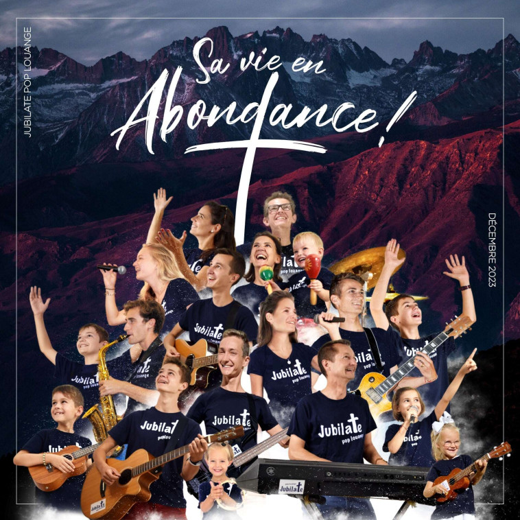 Sa vie en abondance ! -  JUBILATE POP LOUANGE - JUBILATE POP