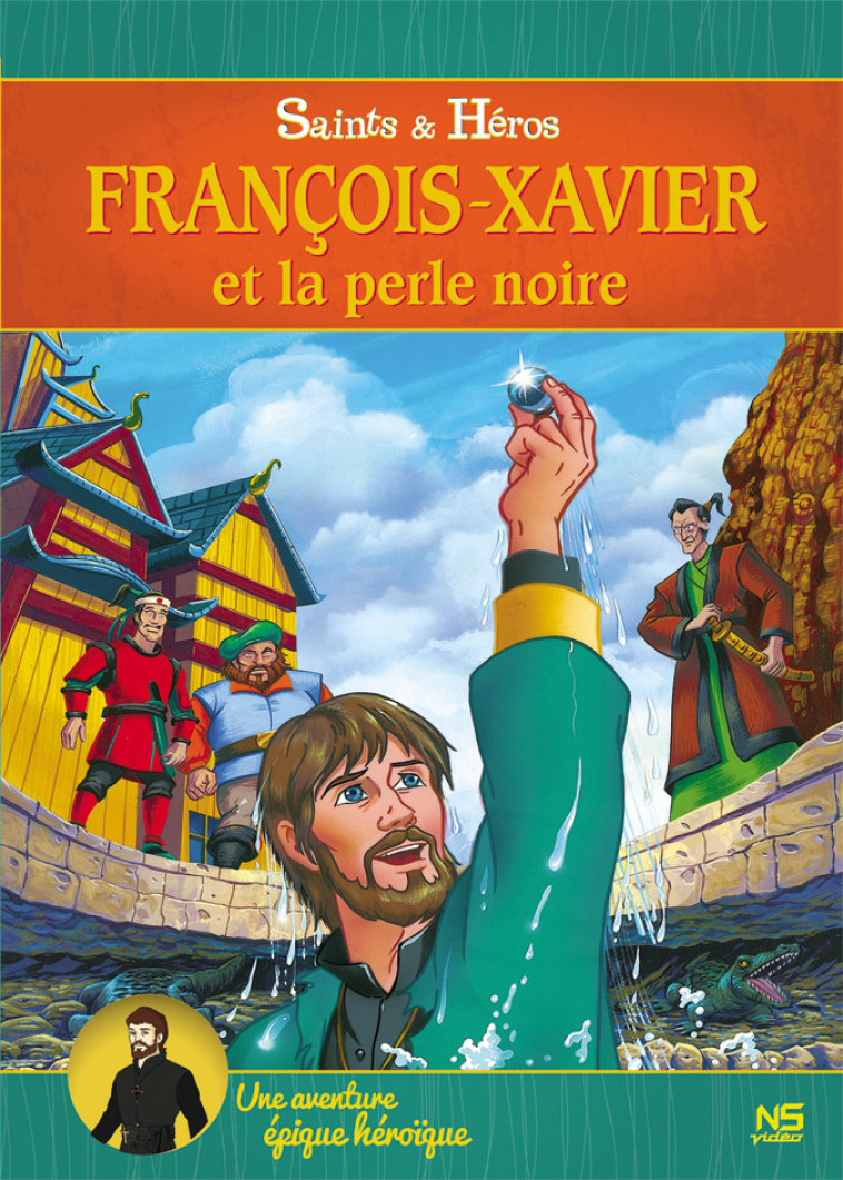 FRANCOIS-XAVIER ET LA PERLE NOIRE - DVD -  Collectif - NS VIDEO