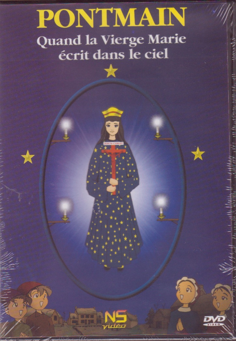 Pontmain - Quand la vierge écrit dans le ciel - DVD - BAZIN MARTINE - NS VIDEO