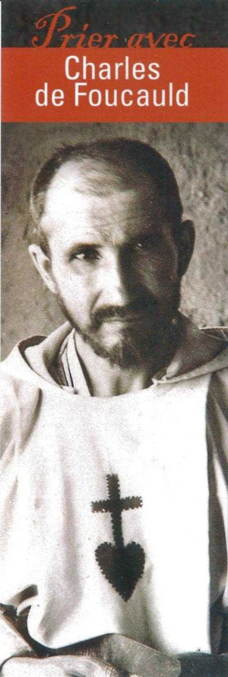 Signet Prier avec Charles de Foucauld - Lot de 10 - Prier avec quelques grands témoins - XXX - SATISFECIT