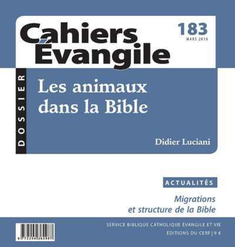 CAHIERS EVANGILE - NUMERO 183 LES ANIMAUX DANS LABIBLE -  Collectif Cahiers évangiles - CERF