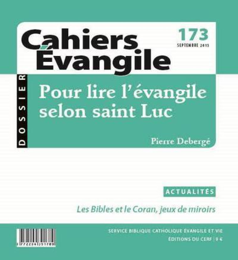 CAHIERS EVANGILE - NUMERO 05 POUR LIRE L'EVANGILESELON SAINT LUC - Pierre Deberge - CERF