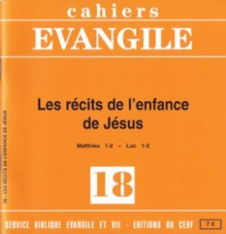 CAHIERS EVANGILE - NUMERO 18 LES RECITS DE L'ENFANCE DE JESUS - Charles Perrot - CERF