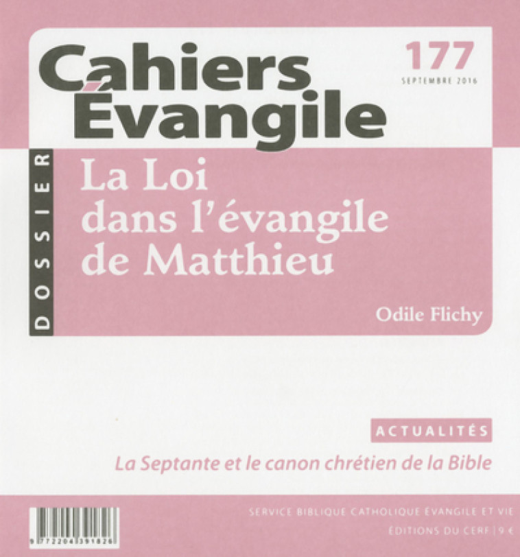 CAHIERS EVANGILE - NUMERO 177 LA LOI DANS L'EVANGILE DE MATTHIEU - Odile Flichy - CERF