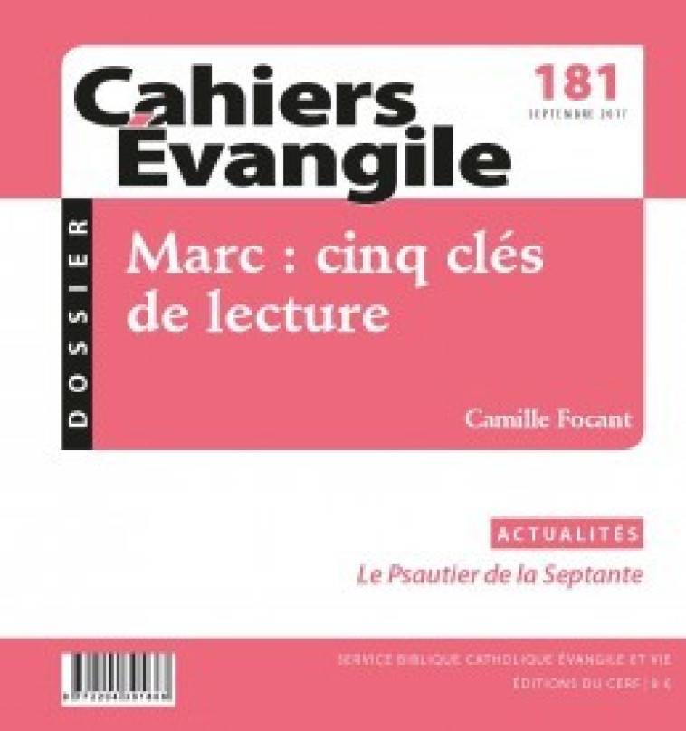 CAHIERS EVANGILE NUMERO 181 MARC : CINQ CLES DE LECTURE -  Collectif Cahiers évangiles - CERF