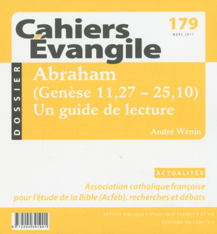 CAHIERS EVANGILE - NUMERO 179 ABRAHAM (GENESE 11,27-25,10) -  Collectif Cahiers évangiles - CERF