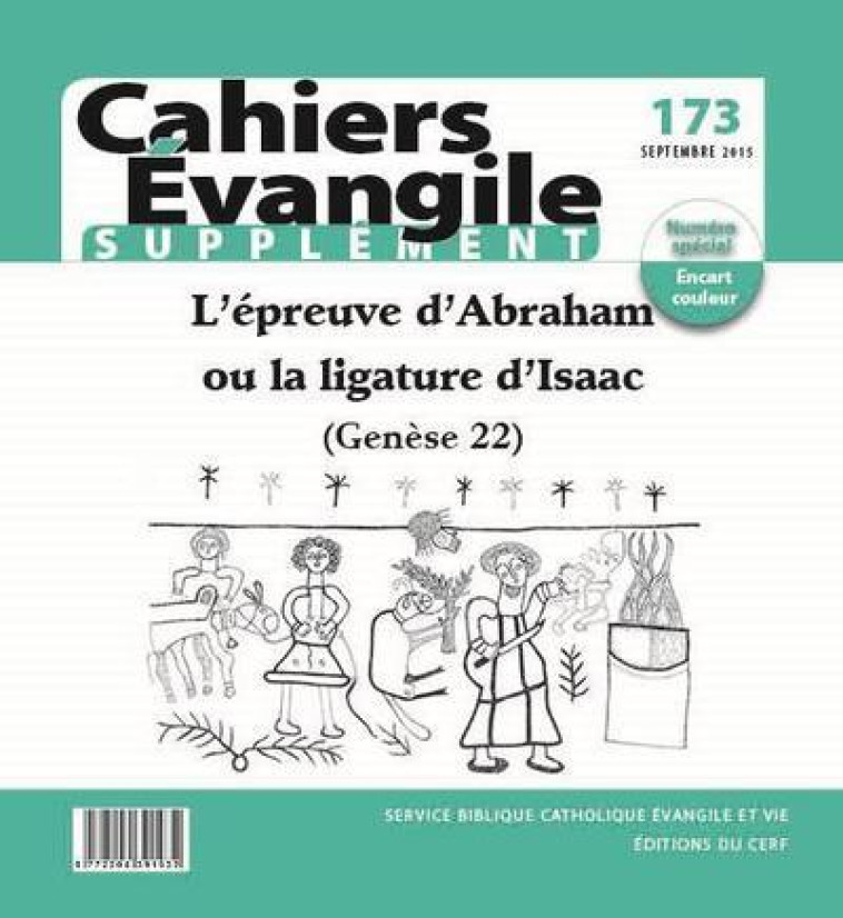 CAHIERS EVANGILE SUPPLEMENT - NUMERO 173 L'EPREUVED'ABRAHAM OU LA LIGATURE D'ISAAC (GENESE 22) -  Collectif Cahiers évangiles - CERF