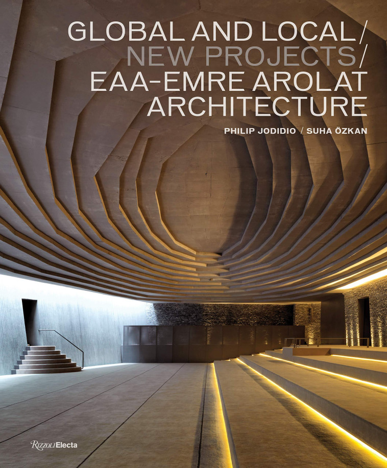 EAA Emre Arolat Architects II /anglais -  JODIDIO PHILIP - RIZZOLI