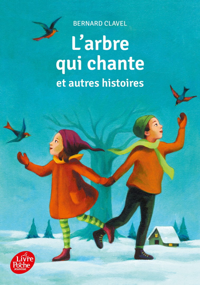 L'arbre qui chante et autres histoires - collection cadet - Bernard Clavel - POCHE JEUNESSE