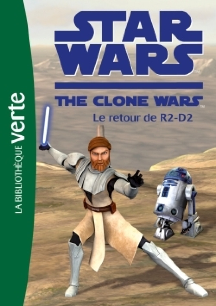 Star Wars Clone Wars 03 - Le retour de R2-D2 - Jonathan Loizel - HACHETTE JEUN.