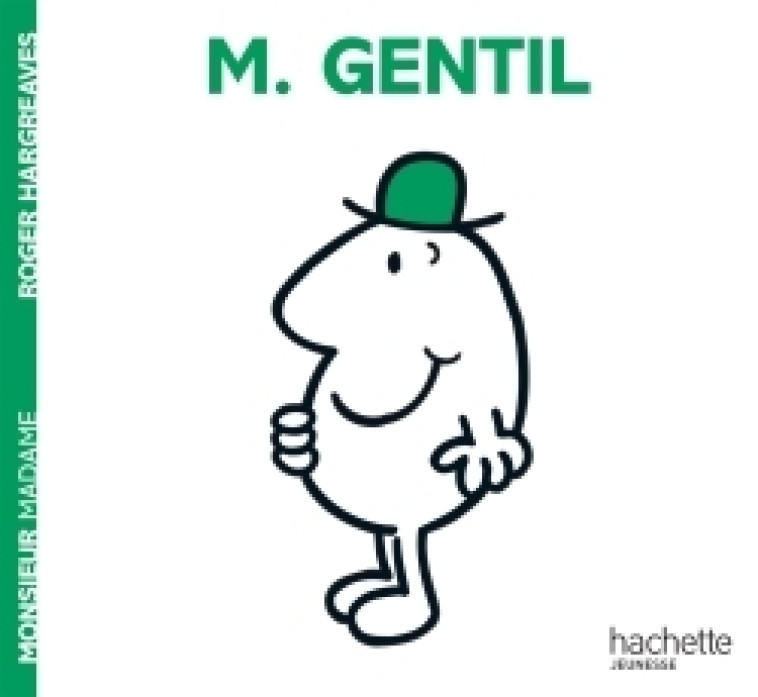 Monsieur Gentil - Roger Hargreaves - HACHETTE JEUN.