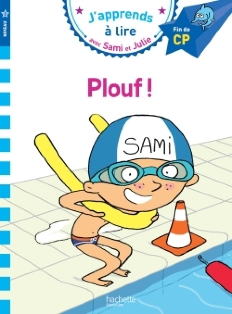 Sami et Julie CP Niveau 3 PLOUF ! - Thérèse Bonté - HACHETTE EDUC