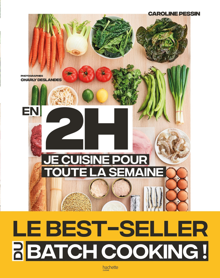 En 2h je cuisine pour toute la semaine - Caroline PESSIN - HACHETTE PRAT