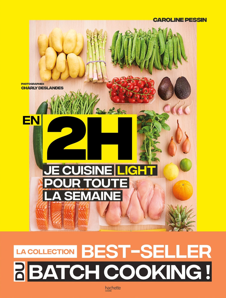 En 2H je cuisine light pour toute la semaine - Caroline PESSIN - HACHETTE PRAT