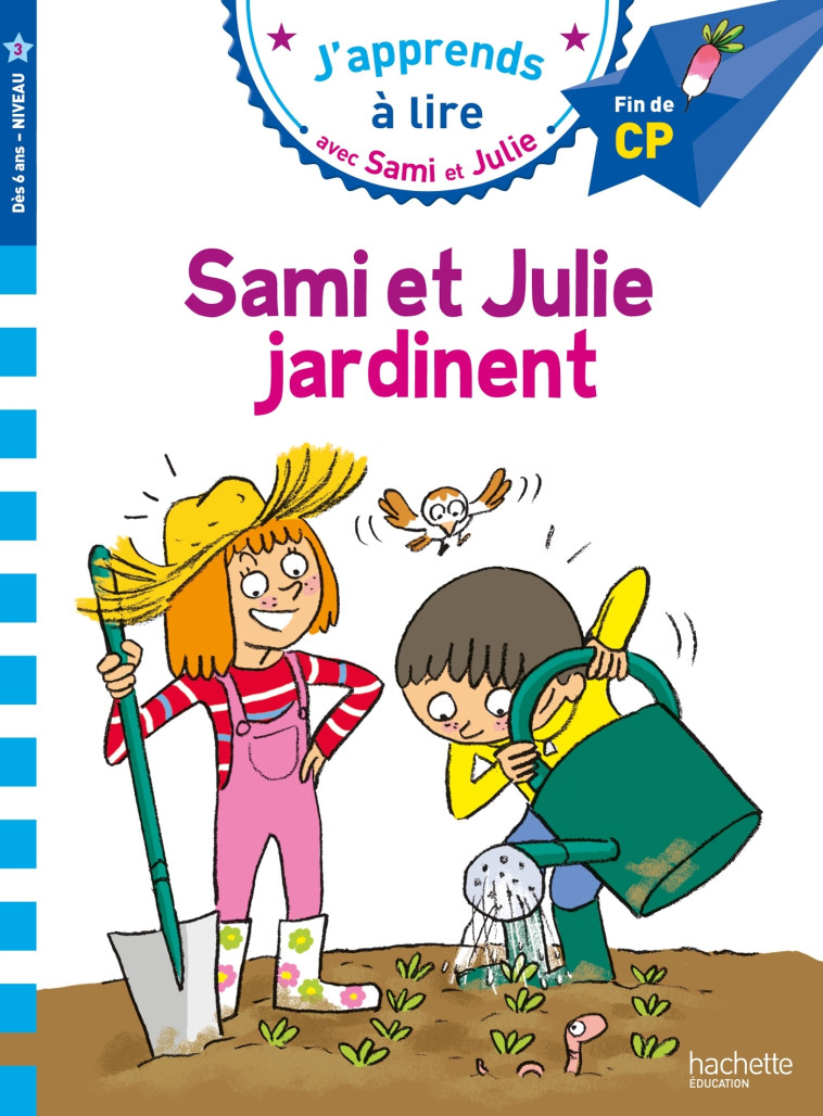 Sami et Julie CP Niveau 3 Sami et Julie jardinent - Thérèse Bonté - HACHETTE EDUC