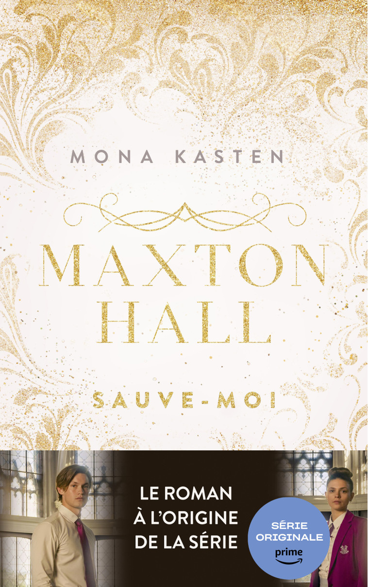 Maxton Hall - tome 1 - Le roman à l'origine de la série Prime Video - Mona Kasten - HACHETTE ROMANS