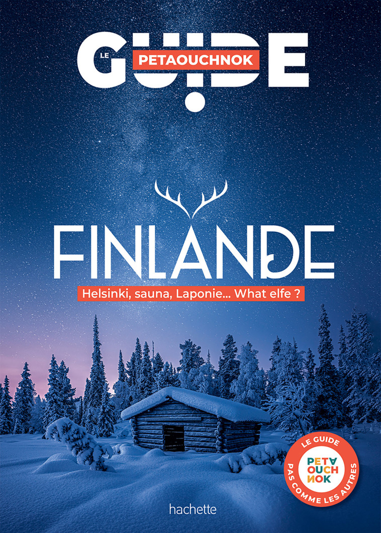 Finlande guide Petaouchnok -   - HACHETTE TOURI