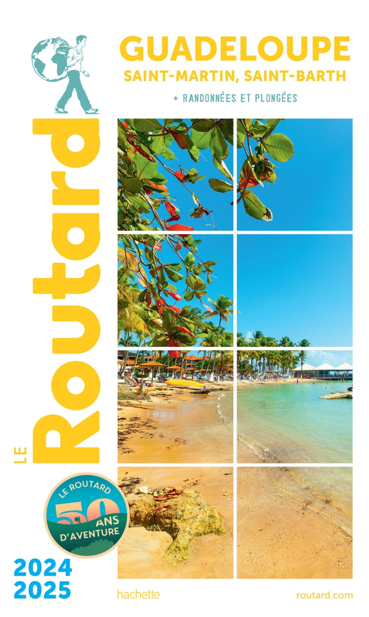 Guide du Routard Guadeloupe 2024/25 -   - HACHETTE TOURI