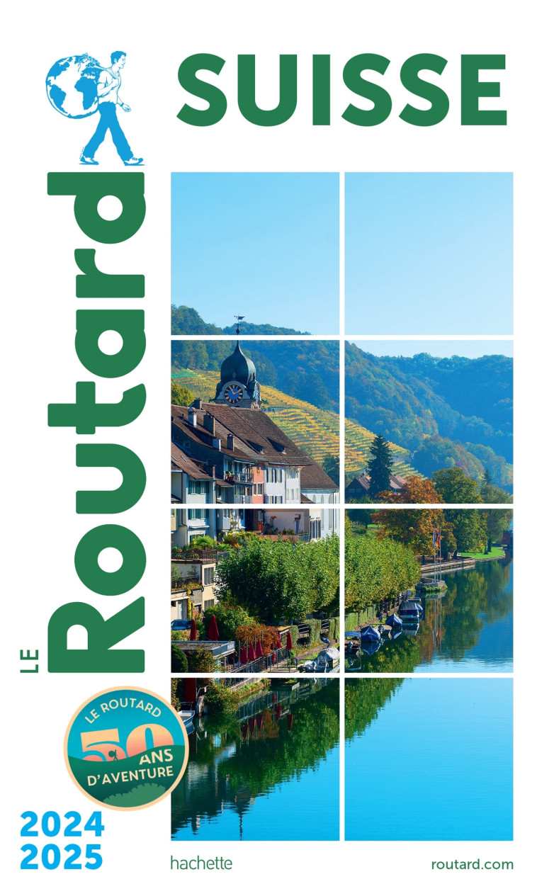 Guide du Routard Suisse 2024/25 -   - HACHETTE TOURI