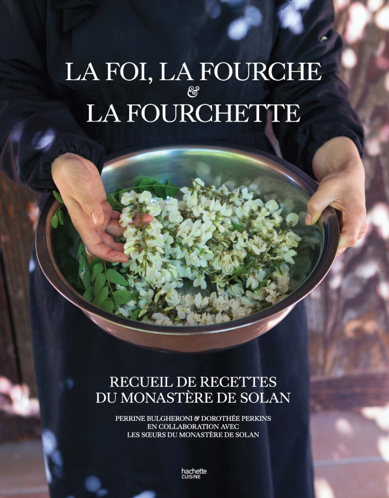 La Foi, la Fourche et la Fourchette - Perrine Hervé-gruyer - HACHETTE PRAT