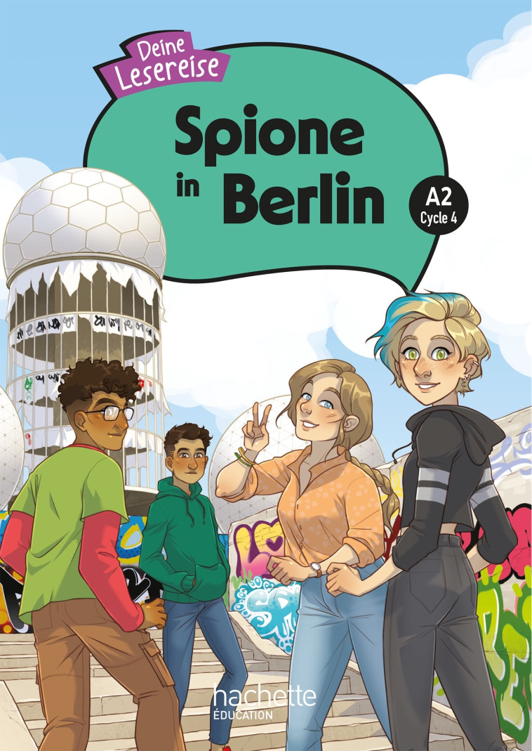 Spione in Berlin Cycle 4 A2 - Livre élève - Ed. 2024 - Andréa LIBISZEWSKI - HACHETTE EDUC