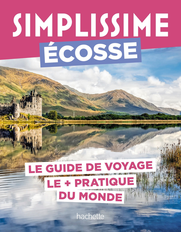 Écosse Guide Simplissime -   - HACHETTE TOURI