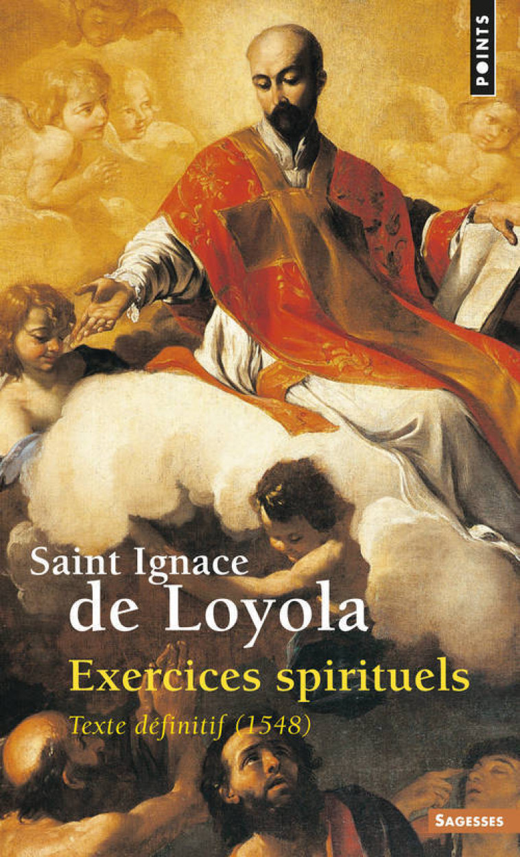 Exercices spirituels -  Ignace de Loyola - POINTS