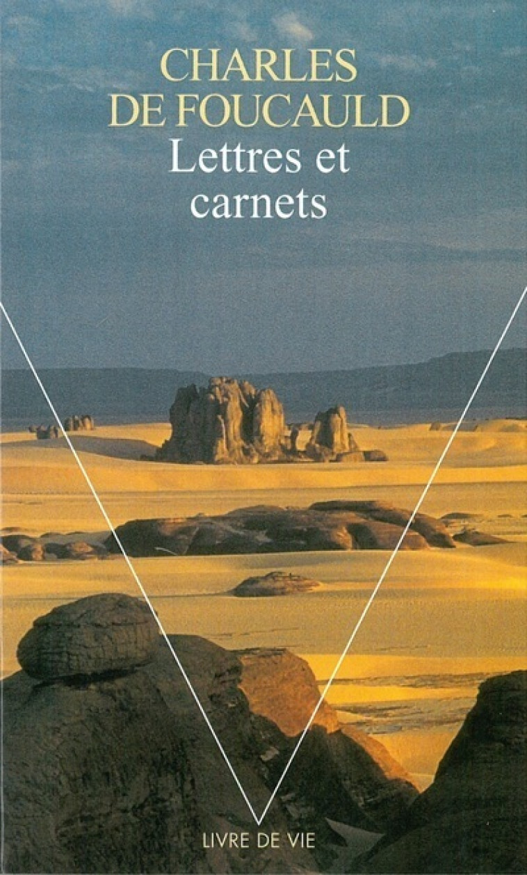 Lettres et carnets -  Charles de Foucauld - POINTS