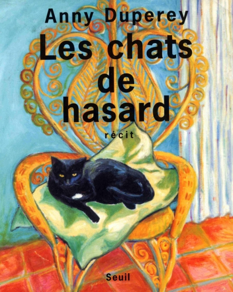 Les Chats de hasard - Anny Duperey - SEUIL