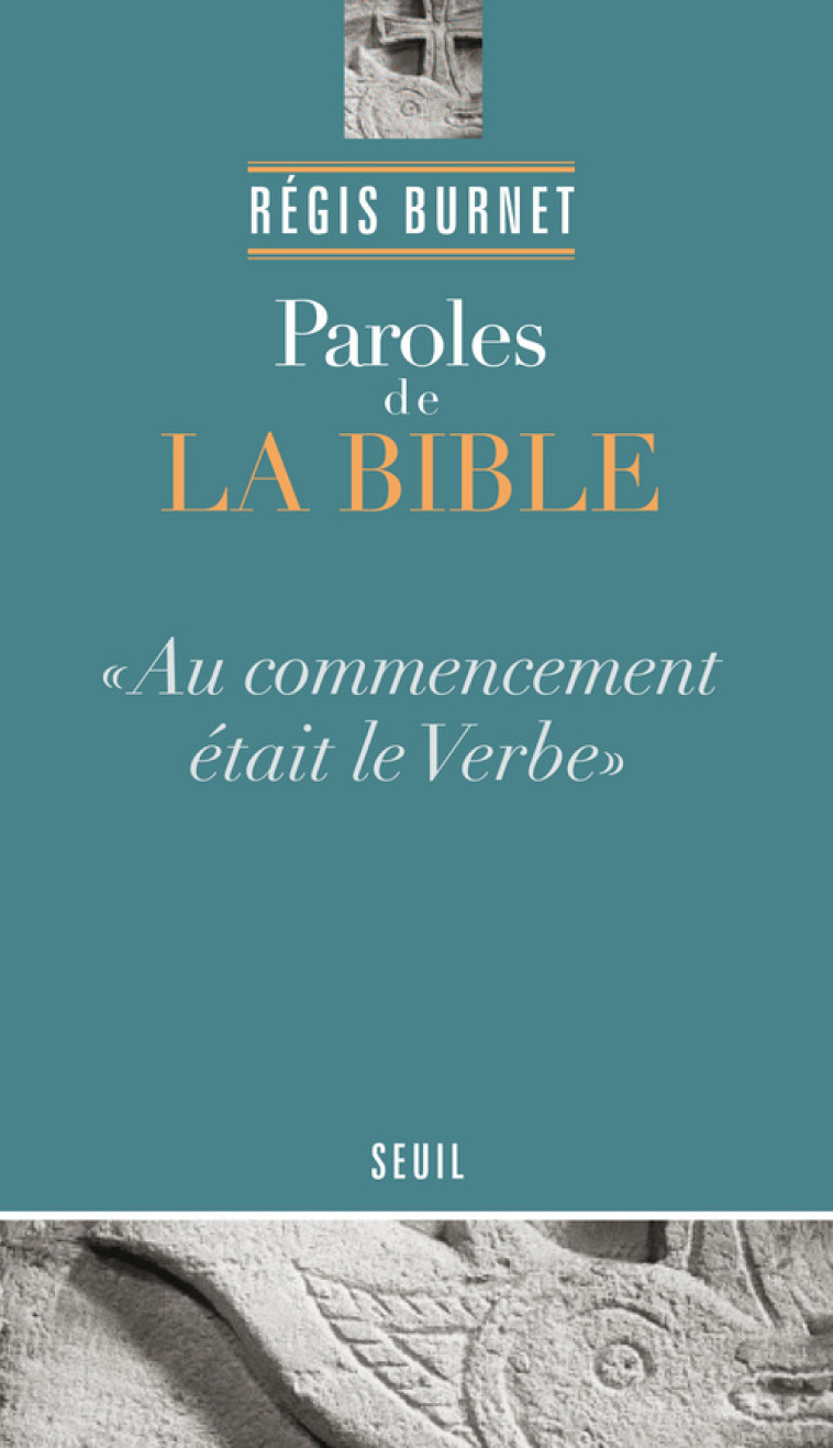 Paroles de la Bible - Régis Burnet - SEUIL