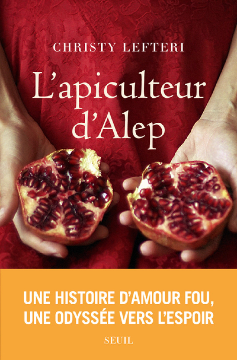 L'Apiculteur d'Alep - Christy Lefteri - SEUIL