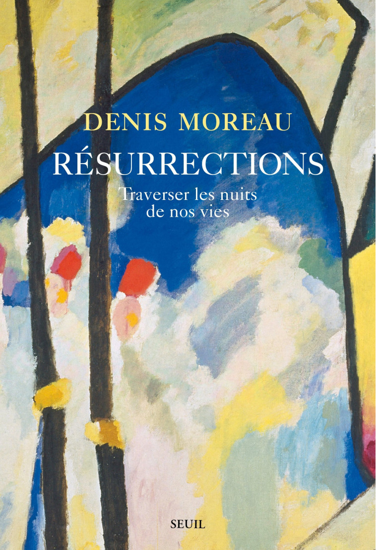 Résurrections - Denis Moreau - SEUIL