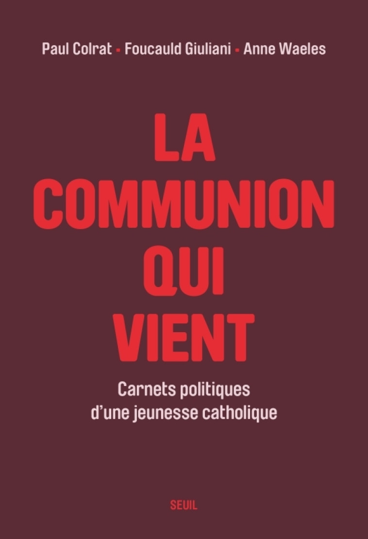 La Communion qui vient - Paul Colrat - SEUIL