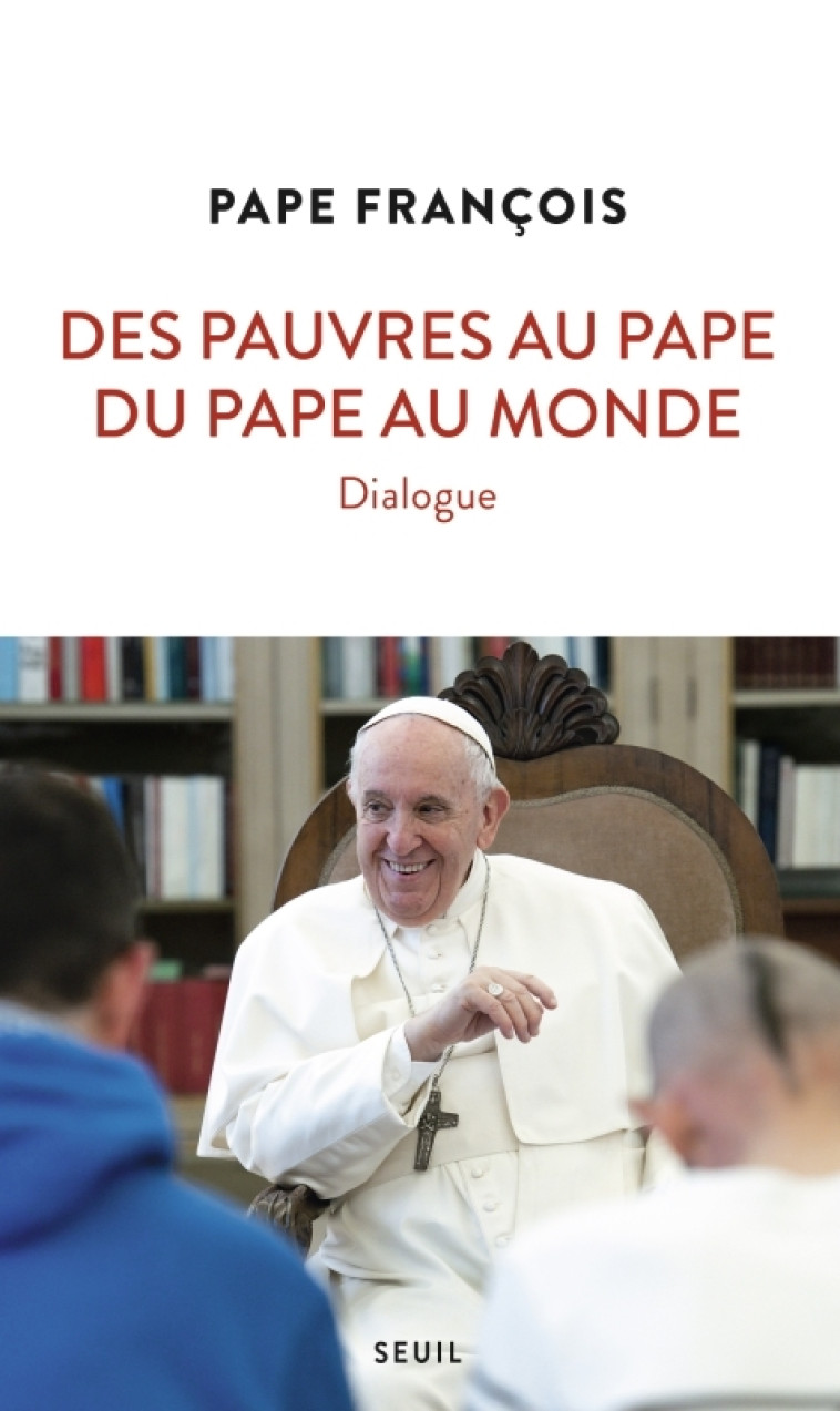 Des pauvres au pape, du pape au monde -  Association Lazare - SEUIL