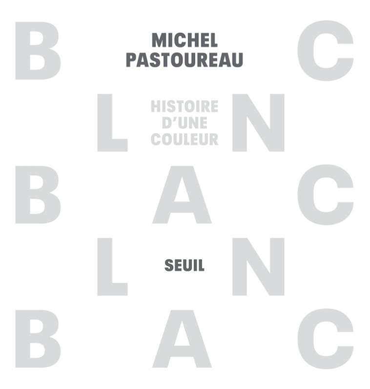 Blanc - Michel Pastoureau - SEUIL