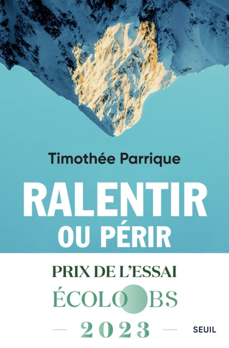 Ralentir ou périr - Timothée Parrique - SEUIL