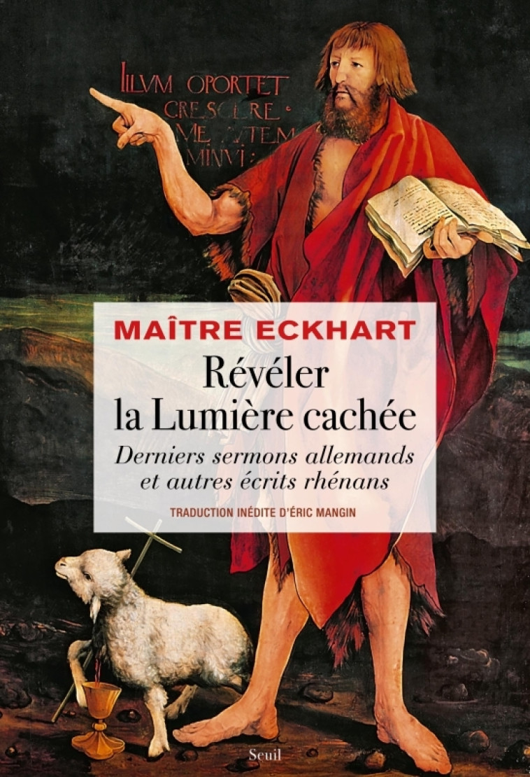 Révéler la Lumière cachée - Johannes Eckhart (Maître Eckhart) - SEUIL