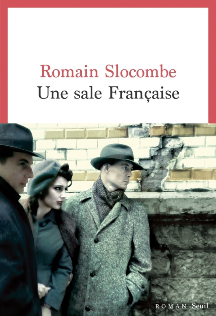 Une sale Française - Romain Slocombe - SEUIL