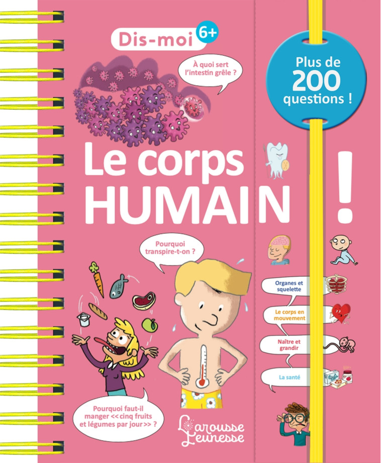 Dis-moi ! Le corps humain ! - Anne Royer - LAROUSSE