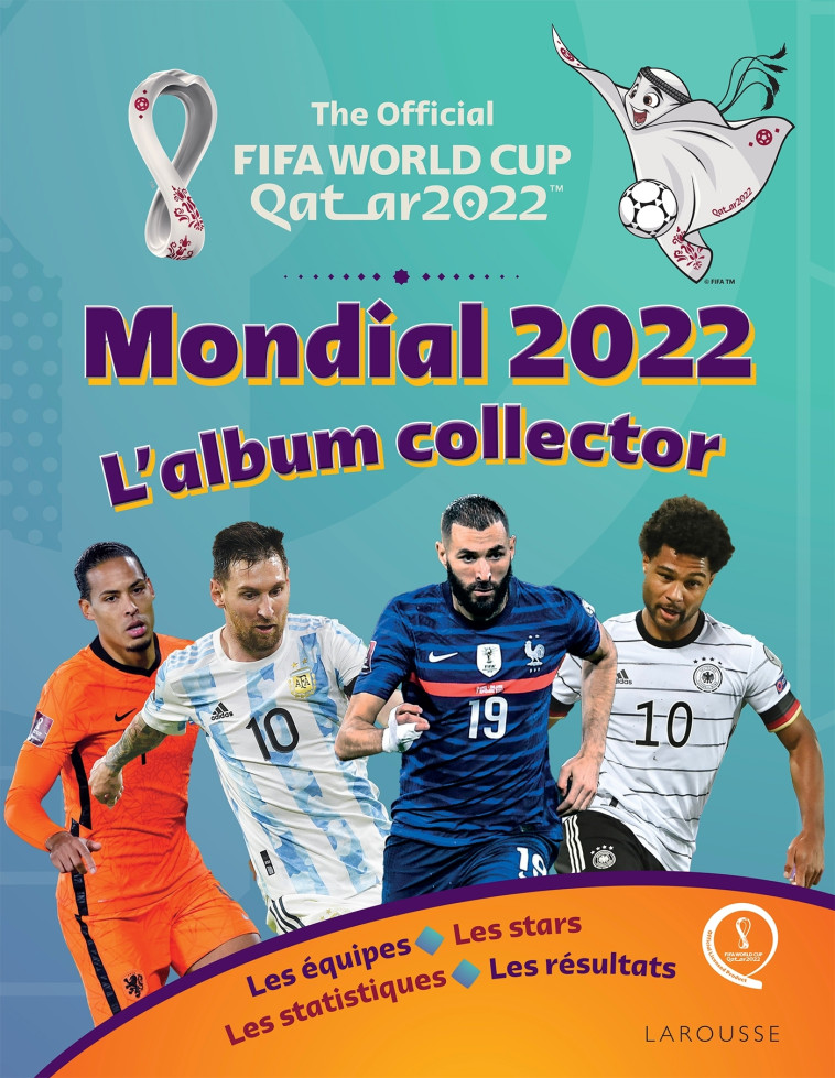 Coupe du monde FIFA, Qatar 2022,  L'album collector de la compétition - XXX - LAROUSSE