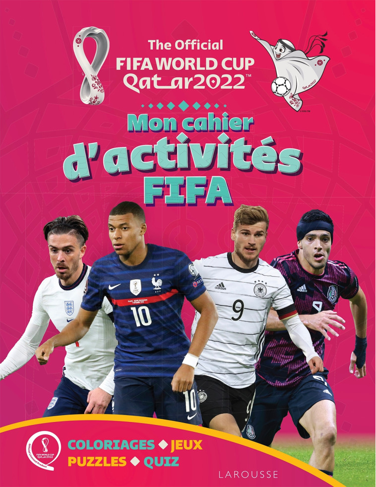 Coupe du monde de la FIFA, Qatar 2022, le cahier d'activités FIFA - XXX - LAROUSSE