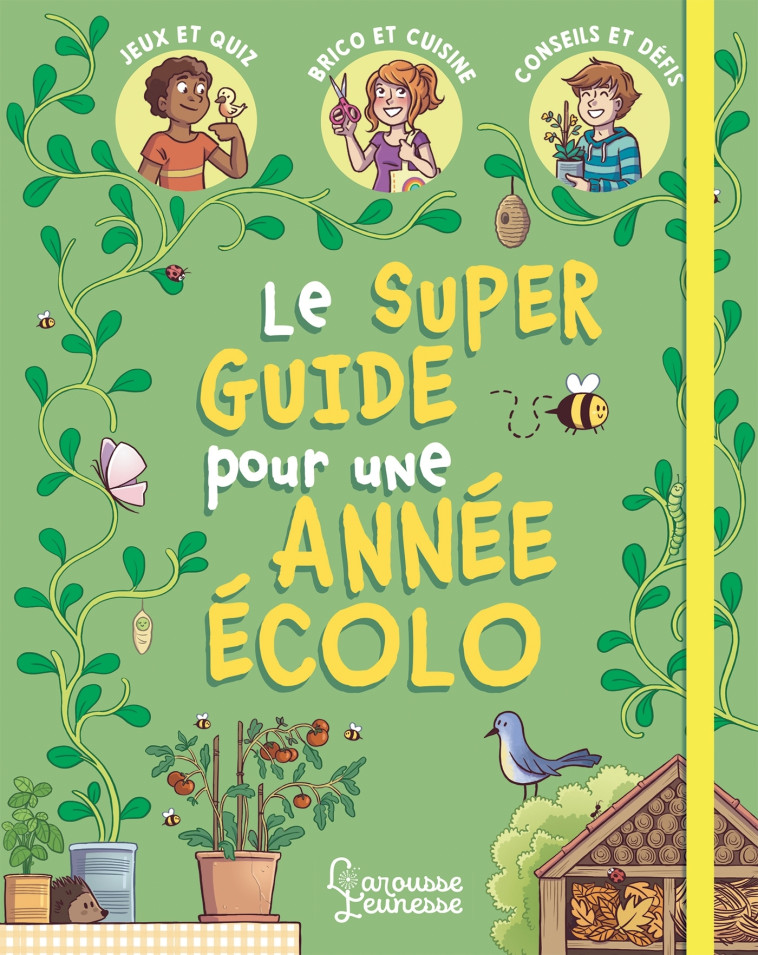 Mon super guide pour une année écolo - Aurore Meyer - LAROUSSE