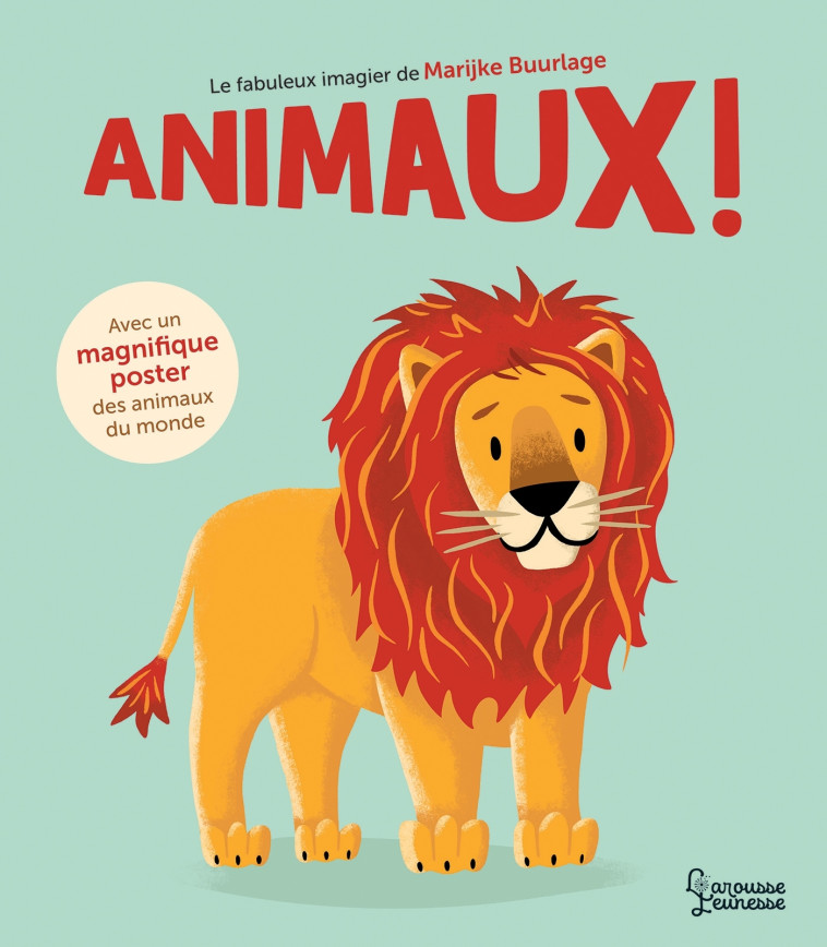 Le fabuleux imagier des animaux ! - Marijke BUURLAGE - LAROUSSE