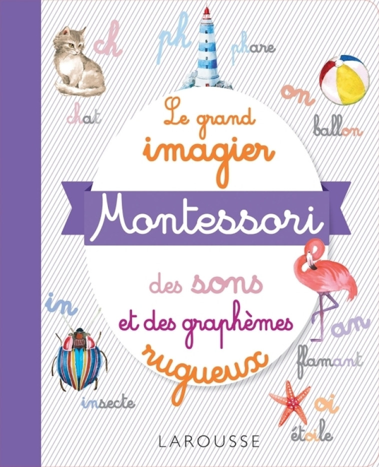 Le grand imagier Montessori des sons et des graphèmes -  Collectif - LAROUSSE