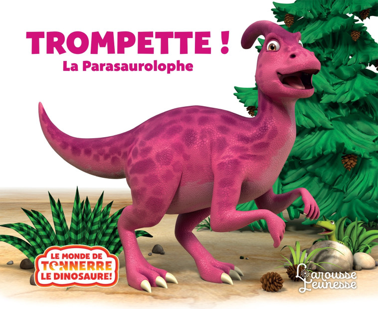 Trompette la Parasaurolophe - Peter Curtis - LAROUSSE