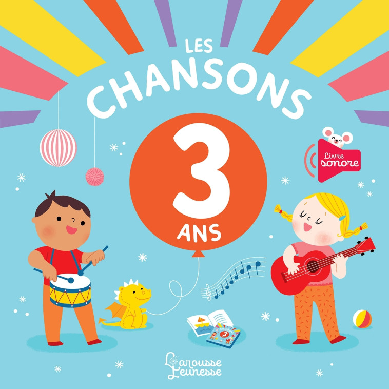 Les chansons de mes 3 ans - Bérengère Staron - LAROUSSE