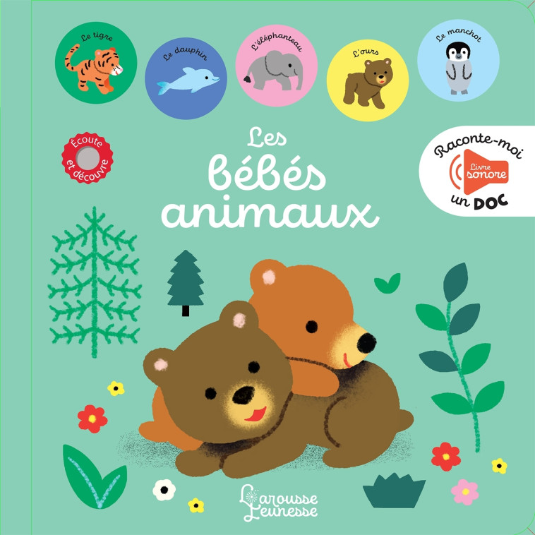 Raconte moi un doc Les bébés animaux - Mélisande Luthringer - LAROUSSE